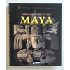 National Geographic Society (Herausgebendes Organ): Versunkene Reiche der Maya. Ein Buch d ...
