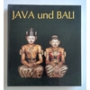 Karow, Otto (Bearbeiter): Java und Bali. Buddhas - Götter - Helden - Dämonen. ...