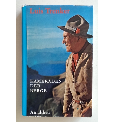 Trenker, Luis: Kameraden der Berge. ...