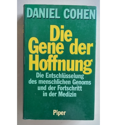Cohen, Daniel: Die Gene der Hoffnung. Die Entschlüsselung des menschlichen Genoms und der  ...