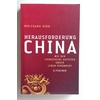 Hirn, Wolfgang: Herausforderung China. Wie der chinesische Aufstieg unser Leben verändert. ...