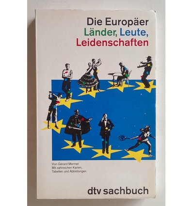 Mermet, Gerard: Die Europäer. Länder, Leute, Leidenschaften. ...