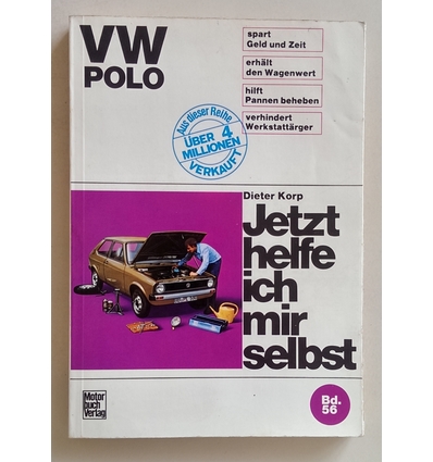Korp, Dieter: Jetzt helfe ich mir selbst. Band 56: VW Polo. ...