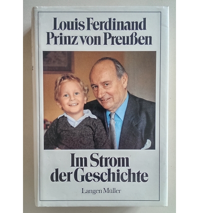 Preußen, Louis Ferdinand von: Im Strom der Geschichte. ...