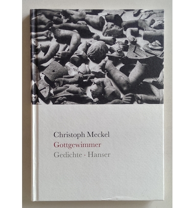 Meckel, Christoph: Gottgewimmer. Gedichte. ...