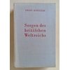 Schultze, Ernst: Sorgen des britischen Weltreichs. ...