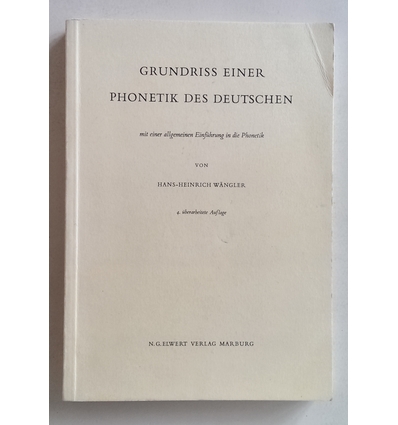 Wängler, Hans-Heinrich: Grundriss einer Phonetik des Deutschen. Mit einer allgemeinen Einf ...