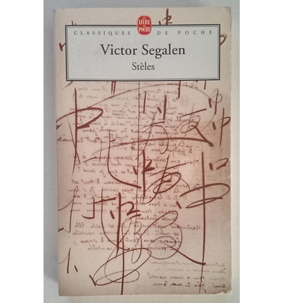 Segalen, Victor: Stèles. Présentation et Notes de Christian Doumet. ...