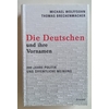 Wolffsohn, Michael  und Brechenmacher, Thomas: Die Deutschen und ihre Vornamen. 200 Jahre Pol ...