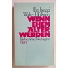 Jaeggi, Eva  und Hollstein, Walter: Wenn Ehen älter werden. Liebe, Krise, Neubeginn. ...