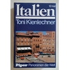 Kienlechner, Toni: 12 mal Italien. ...