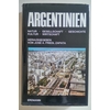 Friedl Zapata, Jose Antonio (Herausgeber): Argentinien. Natur, Gesellschaft, Geschichte, K ...