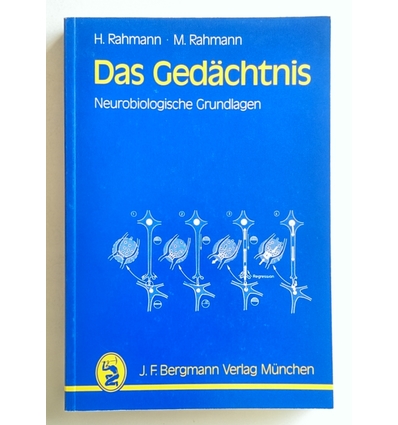 Rahmann, Hinrich  und Rahmann, Mathilde: Das Gedächtnis. Neurobiologische Grundlagen. ...