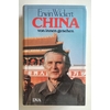 Wickert, Erwin: China von innen gesehen. ...