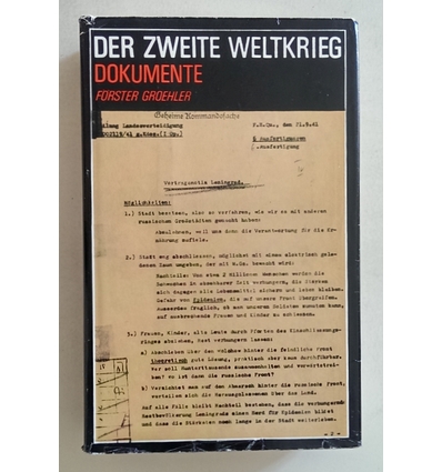 Förster, Gerhard (Herausgeber) und Groehler, Olaf: Der zweite Weltkrieg. Dokumente. ...
