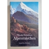 Vernaleken, Theodor (Herausgeber): Alpenmärchen. ...
