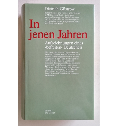 Güstrow, Dietrich: In jenen Jahren. Aufzeichnungen eines befreiten Deutschen. ...