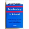 Gajdar, Jegor: Entscheidung in Rußland, Die Privatisierung der Macht und der Kampf um eine ...