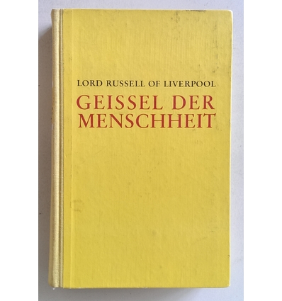 Russell of Liverpool, Edward Frederick Langley Russell: Geissel der Menschheit. Kurze Gesc ...