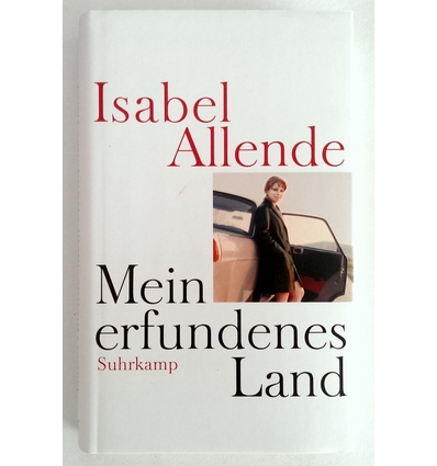 Allende, Isabel: Mein erfundenes Land. ...