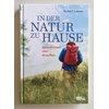 Leitner, Norbert: In der Natur zu Hause. Geschichten von draußen. ...