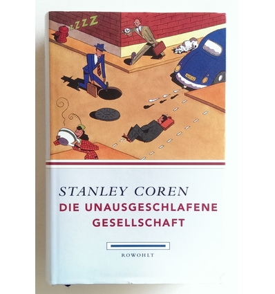 Coren, Stanley: Die unausgeschlafene Gesellschaft. ...