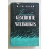 Ensor, Robert C. K.  und Raybould, Edith: Kurzgefasste Geschichte des zweiten Weltkrieges (19 ...