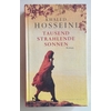 Hosseini, Khaled: Tausend strahlende Sonnen. Roman. ...