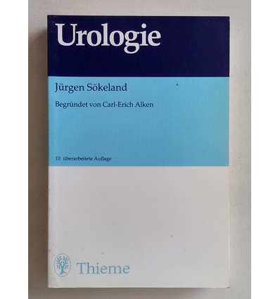 Sökeland, Jürgen (Verfasser) und Alken, Carl-Erich (Begründer des Werks): Urologie. ...