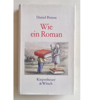 Pennac, Daniel: Wie ein Roman. ...