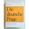 Jüttner, Alfred: Die deutsche Frage. Eine Bestandsaufnahme. ...