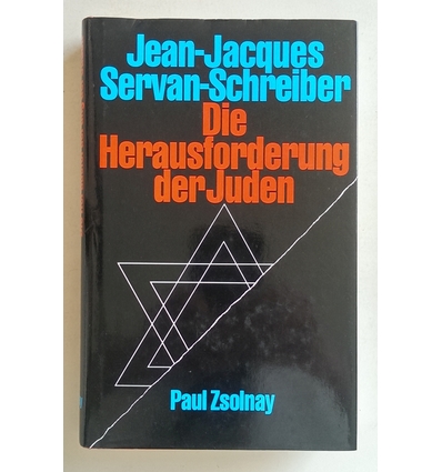 Servan-Schreiber, Jean-Jacques: Die Herausforderung der Juden. ...