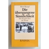 Rumpf, Horst: Die übergangene Sinnlichkeit. Drei Kapitel über die Schule. ...