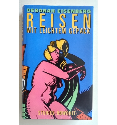 Eisenberg, Deborah: Reisen mit leichtem Gepäck. Stories. ...