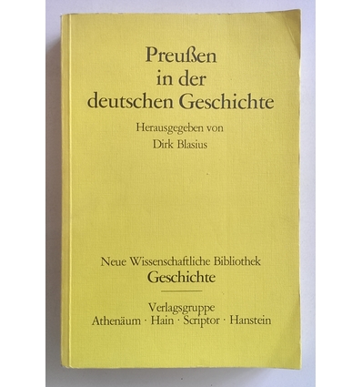 Blasius, Dirk (Herausgeber): Preußen in der deutschen Geschichte. ...