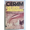 Ceram, C. W. (d.i.: Kurt W. Marek): Der erste Amerikaner. Das Rätsel der vor-kolumbianisch ...