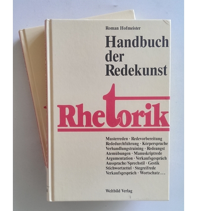 Hofmeister, Roman: Handbuch der Redekunst. Rhetorik. ( In 2 Bänden ) ...