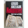 Konzelmann, Gerhard: Mohammed. Allahs Prophet und Feldherr. ...