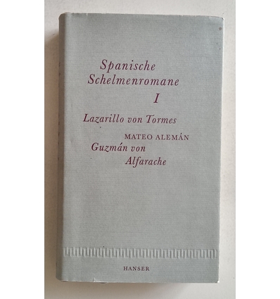 Aleman, Mateo: Das Leben des Lazarillo von Tormes. Seine Freuden und Leiden. Das Leben des ...