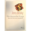 Bisky, Jens: Die deutsche Frage. Warum die Einheit unser Land gefährdet. ...