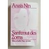 Nin, Anais: Sanftmut des Zorns. Was es heißt, eine Frau zu sein. Vorträge, Seminare und In ...