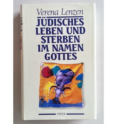 Lenzen, Verena: Jüdisches Leben und Sterben im Namen Gottes. Studien über die Heiligung de ...