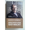 Kienzle, Ulrich: Abschied von 1001 Nacht. Mein Versuch, die Araber zu verstehen. ...