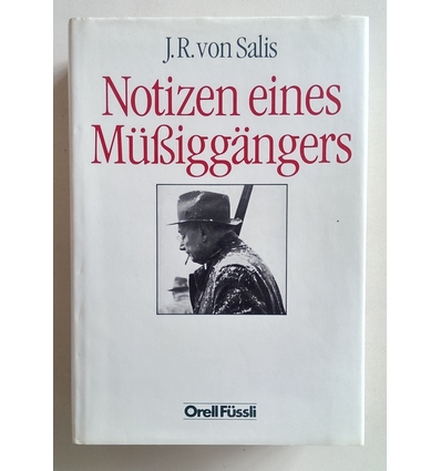 Salis, Jean Rudolf von: Notizen eines Müßiggängers. ...