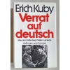 Kuby, Erich: Verrat auf deutsch. Wie das Dritte Reich Italien ruinierte. ...
