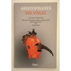 Aristophanes,  und Sinn, Ulrich: Die Vögel. Deutsche Textfassung. Für die neuzeitliche Bühne  ...