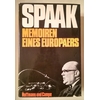 Spaak, Paul-Henri: Memoiren eines Europäers. ...