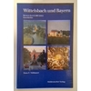 Nöhbauer, Hans F.: Wittelsbach und Bayern. Reisen durch 800 Jahre Geschichte. Eine histori ...