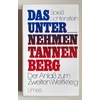 Spieß, Alfred  und Lichtenstein, Heiner: Das Unternehmen Tannenberg. Der Anlaß zum Zweiten We ...