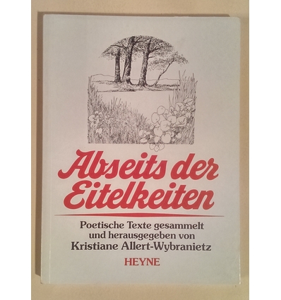 Allert-Wybranietz, Kristiane (Herausgeber): Abseits der Eitelkeiten. Poetische Texte. ...